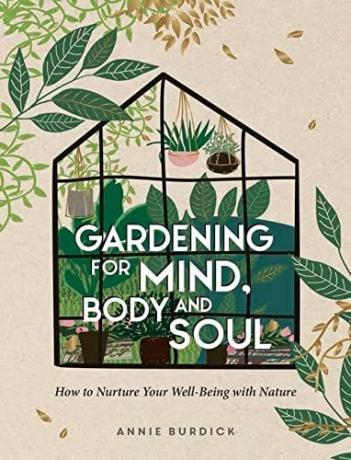 Баштованство за ум, тело и душу: како да негујете своје благостање уз природу