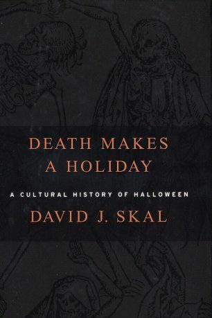 Смрт прави празник: културна историја Ноћи вештица
